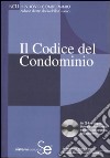 Il codice del condominio. Con CD-ROM libro