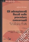 Gli adempimenti fiscali nelle procedure concorsuali libro