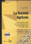 La società agricola. Con CD-ROM libro di De Stefanis Cinzia Quercia Antonio