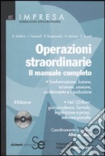 Operazioni straordinarie. Il manuale completo. Con CD-ROM