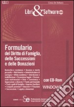 Formulario del diritto di famiglia, delle successioni e delle donazioni. Con CD-ROM libro