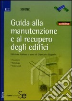 Guida alla manutenzione e al recupero degli edifici libro