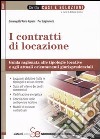 I contratti di locazione. Guida ragionata alle tipologie locative e agli attuali orientamenti giurisprudenziali libro