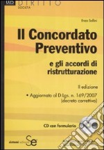 Il concordato preventivo e gli accordi di ristrutturazione. Con CD-ROM libro