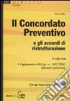 Il concordato preventivo e gli accordi di ristrutturazione. Con CD-ROM libro