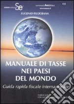 Manuale di tasse nei paesi del mondo. Guida rapida fiscale internazionale