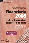 Finanziaria 2008 e altre disposizioni fiscali di fine anno libro