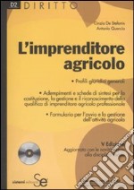 L'imprenditore agricolo. Con CD-ROM libro