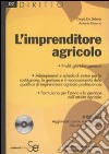 L'imprenditore agricolo. Con CD-ROM libro