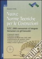 Nuove norme tecniche per le costruzioni. Con CD-ROM libro