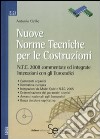 Nuove norme tecniche per le costruzioni. Con CD-ROM libro