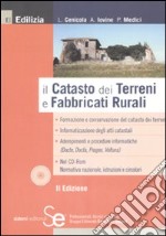 Il catasto dei terreni e fabbricati rurali. Con CD-ROM