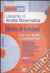 L'esame di analisi matematica. Studio di funzioni. Esecizi svolti e commentati. Con CD-ROM libro