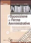 L'opposizione al fermo amministrativo. Con CD-ROM libro