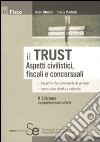 Il trust. Aspetti civilistici, fiscali e concorsuali libro