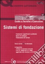 Sistemi di fondazione. Ediz. illustrata libro