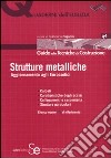 Strutture metalliche. Aggiornamenti agli Eurocodici. Ediz. illustrata libro