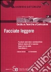 Facciate leggere. Ediz. illustrata libro