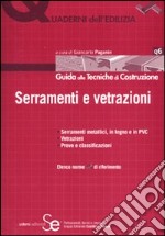 Serramenti e vetrazioni. Guida alle tecniche di costruzione libro