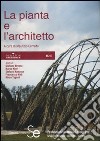 La pianta e l'architetto libro di Corrado M. (cur.)