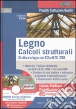 Legno. Calcoli strutturali. Strutture in legno con EC5 e N.T.C. 2008 Travilog express. Con software