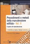 Procedimenti e metodi della manutenzione edilizia. Vol. 2: Il piano di manutenzione libro di Talamo Cinzia