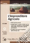 L'imprenditore agricolo. Con CD-ROM libro di De Stefanis Cinzia Quercia Antonio