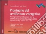 Prontuario del certificatore energetico. Accorgimenti e indicazioni per la certificazione energetica degli edifici