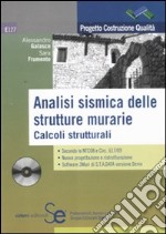 Analisi sismica delle strutture murarie. Calcoli strutturali. Con CD-ROM libro