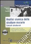 Analisi sismica delle strutture murarie. Calcoli strutturali. Con CD-ROM libro