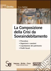 La composizione della crisi da sovraindebitamento