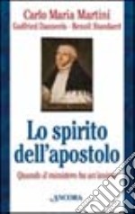 Lo spirito dell'apostolo. Quando il ministero ha un'anima libro