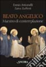 Beato Angelico maestro di contemplazione libro