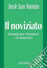 Il noviziato. Manuale per i formatori e le formatrici