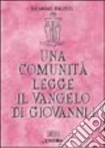 Una comunità legge il Vangelo di Giovanni libro