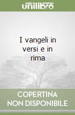 I vangeli in versi e in rima