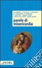 Parole di misericordia libro