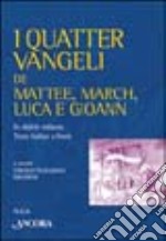 I quatter Vangeli de Mattee, March, Luca e Gioann. In dialett milanes, testo italian a front libro