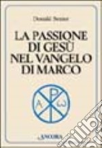 La passione di Gesù nel vangelo di Marco