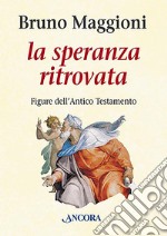 Speranza ritrovata libro