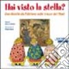 Hai visto la stella? Con Gentile da Fabriano sulle tracce dei Magi libro di Zuffetti Zaira Bona Paola