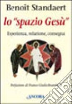 Lo spazio Gesù libro