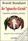 Lo spazio Gesù libro