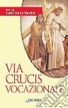Via Crucis vocazionale libro