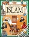 Atlante dell'Islam. La religione, la storia, la vita quotidiana libro