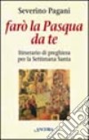 Farò la Pasqua da te libro