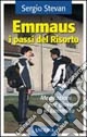 Emmaus i passi del risorto