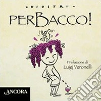 Perbacco!