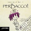 Perbacco! libro