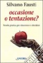 Occasione o tentazione? libro